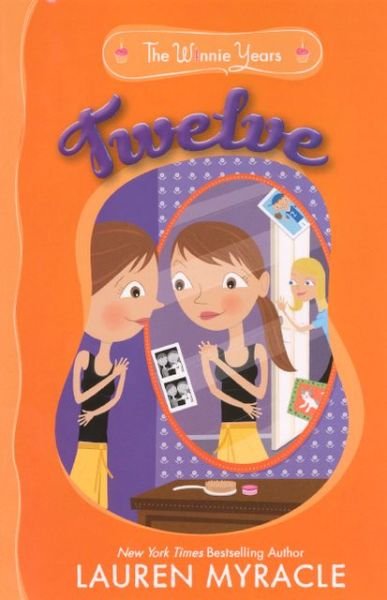 Cover for Lauren Myracle · Twelve (Turtleback School &amp; Library Binding Edition) (Winnie Years) (Hardcover Book) [Turtleback School &amp; Library Binding edition] (2008)