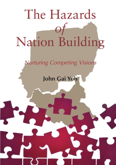 Cover for John Gai Yoh · The Hazards of Nation Building (Paperback Book) (2018)