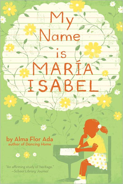 Cover for Alma Flor Ada · My Name is Maria Isabel (Hardcover Book) (1993)