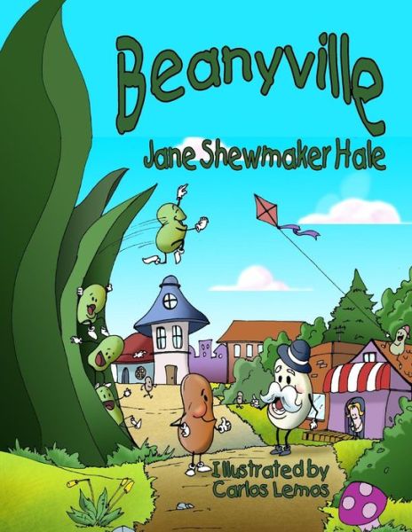 Beanyville - Jane Hale - Books - Kids Book Press - 9780692371176 - January 16, 2015