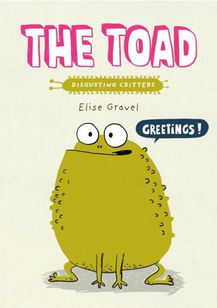 Toad - Elise Gravel - Books - Tundra - 9780735267176 - July 14, 2020
