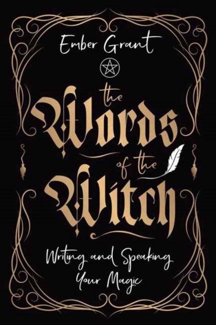 Cover for Ember Grant · The Words of the Witch: Writing and Speaking Your Magic (Paperback Book) (2025)