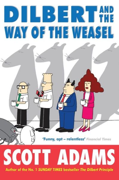 Cover for Scott Adams · Dilbert and the Way of the Weasel (Paperback Book) (2016)