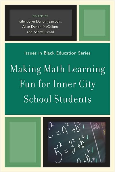 Cover for Making Math Learning Fun for Inner City School Students - Issues in Black Education (Paperback Book) (2010)