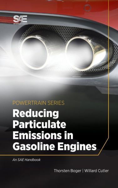 Cover for Thorsten Boger · Reducing Particulate Emissions in Gasoline Engines (Hardcover Book) (2018)