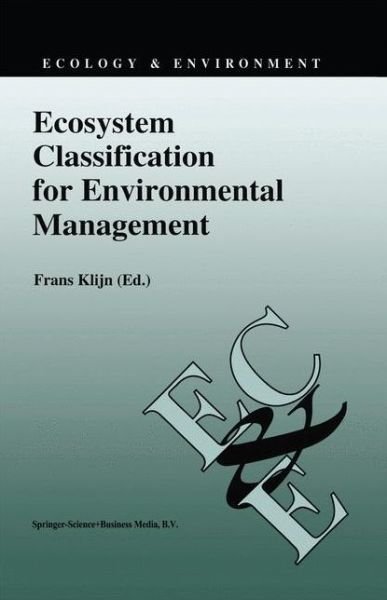 Cover for Frans Klijn · Ecosystem Classification for Environmental Management - Ecology &amp; Environment (Innbunden bok) [1994 edition] (1994)