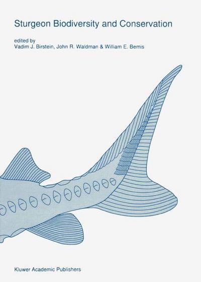 Cover for Vadim J Birstein · Sturgeon biodiversity and conservation - Developments in Environmental Biology of Fishes (Hardcover Book) [Reprinted from ENVIRONMENTAL BIOLOGY OF FISHES, 48 edition] (1997)