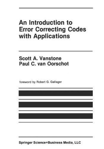 Cover for Scott A. Vanstone · An Introduction to Error-correcting Codes with Applications - the Springer International Series in Engineering and Computer Science (Hardcover Book) (1989)
