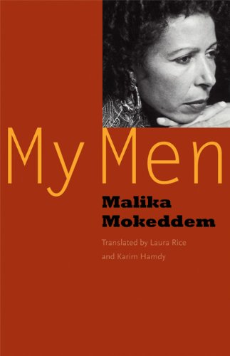 My Men - Malika Mokeddem - Livros - University of Nebraska Press - 9780803283176 - 1 de outubro de 2009