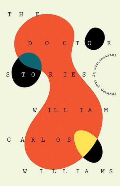 The Doctor Stories - William Carlos Williams - Boeken - New Directions Publishing Corporation - 9780811228176 - 16 oktober 2018