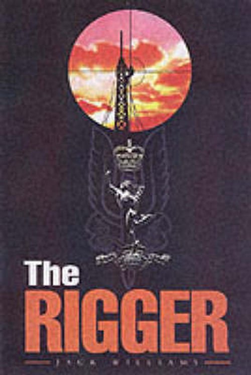 Cover for Jack Williams · Rigger: Operating With the Sas (Hardcover Book) (2009)