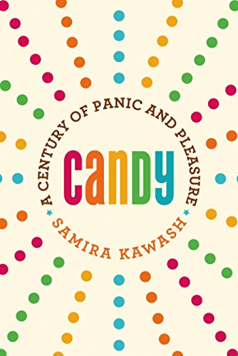 Cover for Samira Kawash · Candy: a Century of Panic and Pleasure (Paperback Book) (2014)