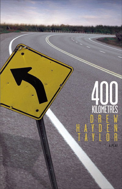 Cover for Drew Hayden Taylor · 400 Kilometres (Taschenbuch) (2005)