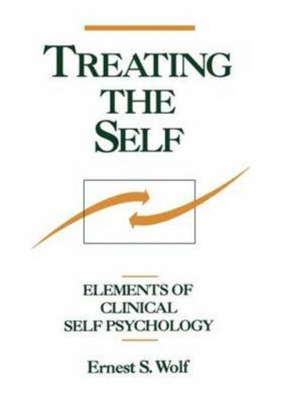 Cover for Ernest S. Wolf · Treating the Self: Elements of Clinical Self Psychology (Hardcover bog) (1989)