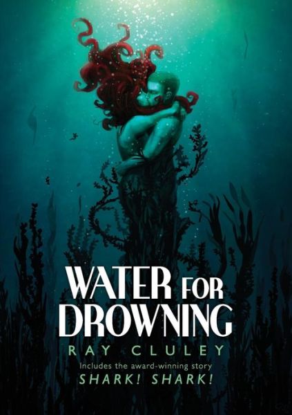 Cover for Ray Cluley · Water for Drowning (Taschenbuch) [First edition] (2014)