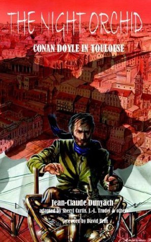 Cover for Jean-claude Dunyach · The Night Orchid: Conan Doyle in Toulouse (Pocketbok) (2004)