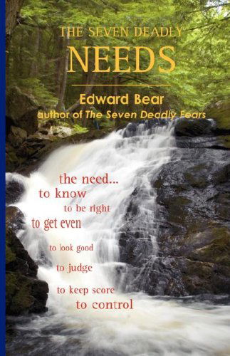 Cover for Edward Bear · The Seven Deadly Needs (Paperback Bog) (2007)