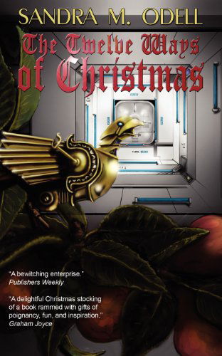 Cover for Sandra M. Odell · The Twelve Ways of Christmas (Paperback Book) (2012)