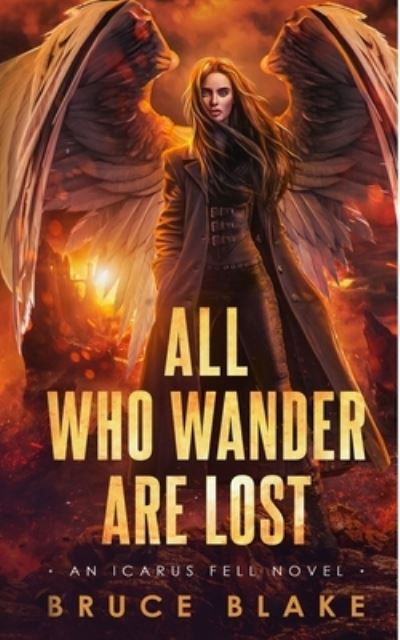 Cover for Bruce Blake · All Who Wander Are Lost (Paperback Book) (2016)