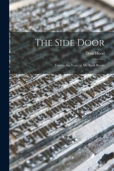Cover for Dora 1885- Hood · The Side Door (Paperback Book) (2021)
