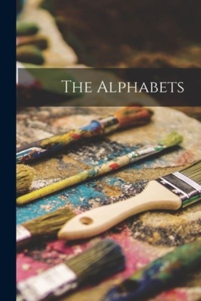 Alphabets - Anonymous - Livros - Creative Media Partners, LLC - 9781015423176 - 26 de outubro de 2022