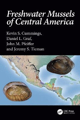 Cover for Cummings, Kevin S. (Drexel University) · Freshwater Mussels of Central America (Innbunden bok) (2025)