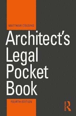 Cover for Cousins, Matthew (Practicing architect and member of the Royal Institute of British Architects, UK) · Architect's Legal Pocket Book - Routledge Pocket Books (Pocketbok) (2025)