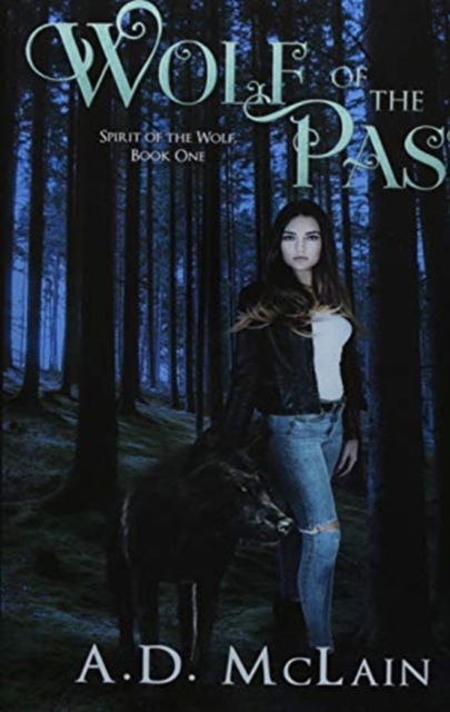 Cover for A D McLain · Wolf of the Past (Hardcover Book) (2021)