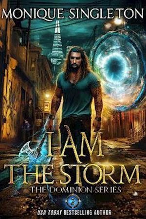 Cover for Monique Singleton · I AM the Storm - The Dominion Series (Paperback Book) (2025)