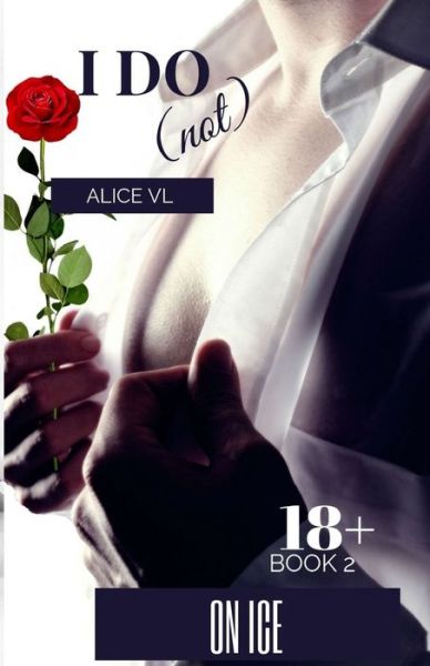 Cover for Alice VL · I Do (Not) (Paperback Book) (2019)