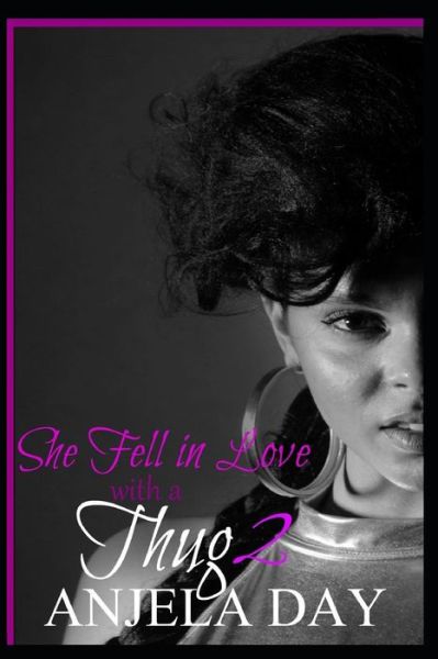 Cover for Anjela Day · She Fell in Love with a Thug 2 (Paperback Book) (2019)