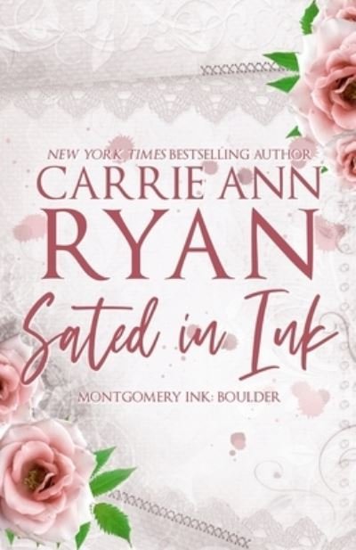 Cover for Carrie Ann Ryan · Sated in Ink - Special Edition (Taschenbuch) (2022)