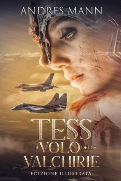 Cover for Andres Mann · Tess : Il Volo delle Valchirie (Paperback Bog) (2019)
