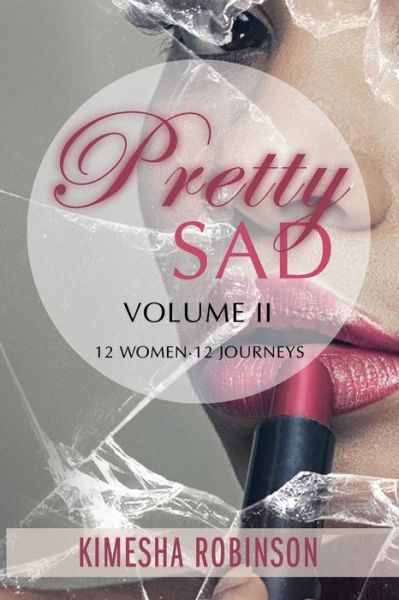 Cover for Kimesha Robinson · Pretty Sad (Pocketbok) (2019)