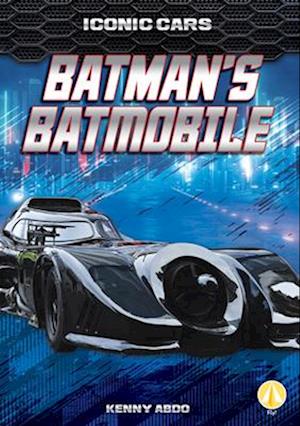 Cover for Kenny Abdo · Batman's Batmobile (Buch) (2023)