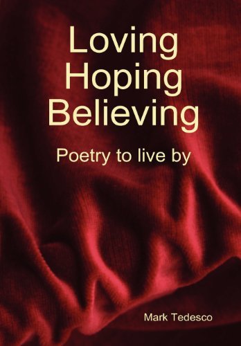 Cover for Mark Tedesco · Loving, Hoping, Believing (Inbunden Bok) (2012)