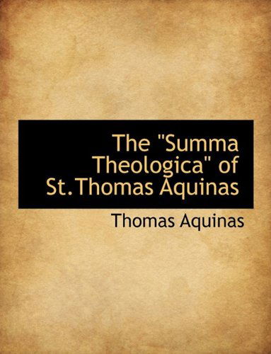 Cover for Saint Thomas Aquinas · The Summa Theologica of St.Thomas Aquinas (Paperback Book) (2009)