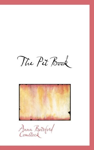 Cover for Anna Botsford Comstock · The Pet Book (Paperback Book) (2009)