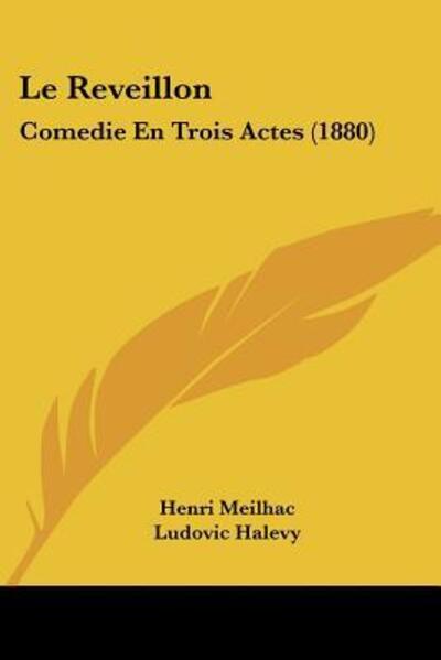 Cover for Henri Meilhac · Le Reveillon (Paperback Book) (2009)