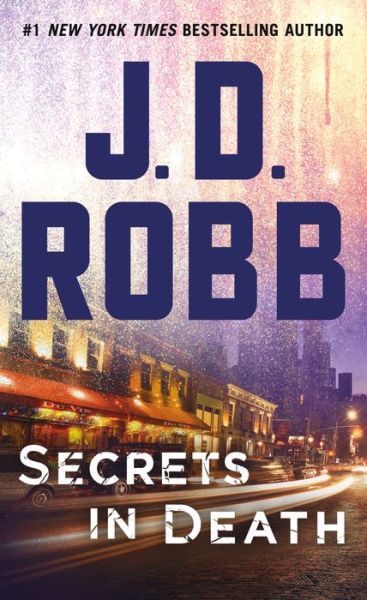 Cover for J. D. Robb · Secrets in Death: An Eve Dallas Novel - In Death (Paperback Book) (2018)