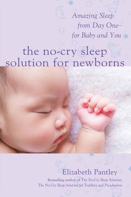 Cover for Elizabeth Pantley · The No-Cry Sleep Solution for Newborns: Amazing Sleep from Day One  For Baby and You (Paperback Bog) [Ed edition] (2016)