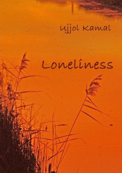 Cover for Ujjol Kamal · Loneliness (Pocketbok) (2013)