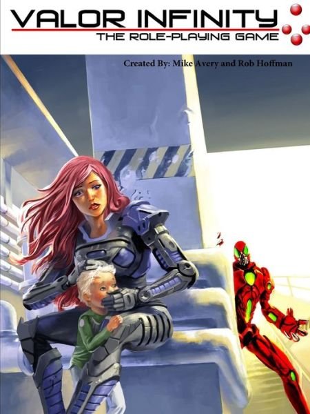 Cover for Robert Hoffman · Valor Infinity: the Role-playing Game (Paperback Book) (2014)