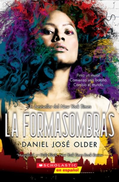 Cover for Daniel José Older · La Formasombras (Shadowshaper), 1 (Paperback Book) (2019)