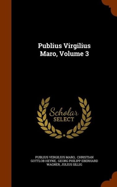 Cover for Publius Vergilius Maro · Publius Virgilius Maro, Volume 3 (Innbunden bok) (2015)