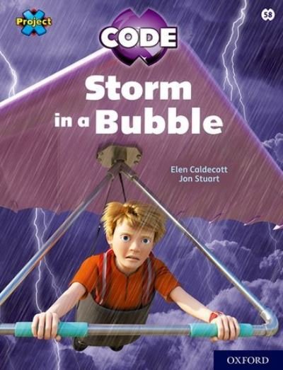 Project X CODE: White Book Band, Oxford Level 10: Sky Bubble: Storm in a Bubble - Project X CODE - Elen Caldecott - Books - Oxford University Press - 9781382017176 - June 24, 2021