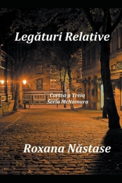 Cover for Roxana Nastase · Legaturi Relative (Paperback Book) (2020)