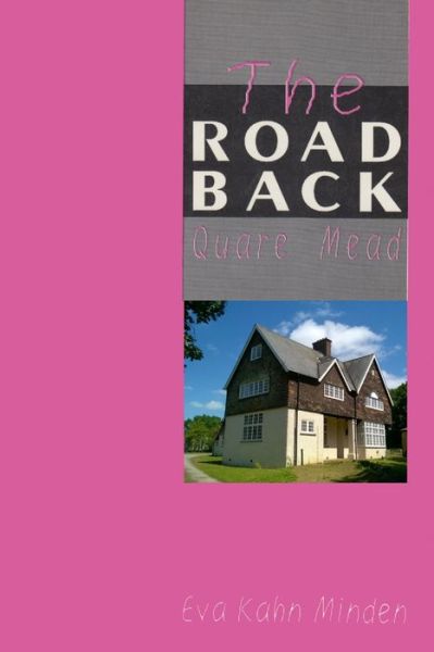 Cover for Eva Kahn Minden · The Road Back Quare Mead (Paperback Book) (2017)