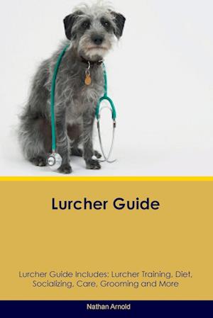 Lurcher Guide Lurcher Guide Includes - Nathan Arnold - Livros - Desert Thrust LTD - 9781395862176 - 1 de junho de 2023