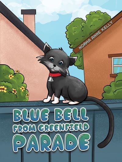 Cover for Norma Anne Kelly · Blue Bell From Greenfield Parade (Paperback Book) (2023)